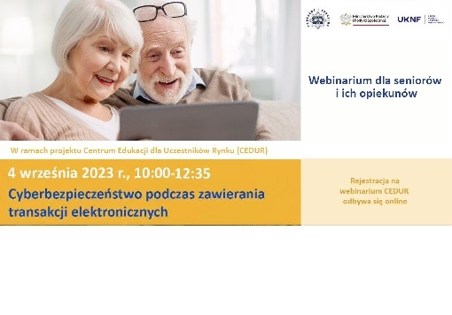 Zdjęcie do artykułu: Webinarium dla seniorów i ich opiekunów „Cyberbezpieczeństwo podczas zawierania transakcji elektronicznych"