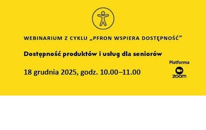 Zdjęcie do artykułu: Webinarium Dostępność produktów i usług dla seniorów