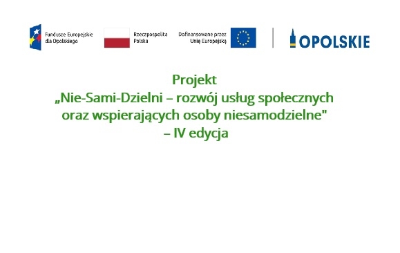 Zdjęcie do artykułu: „Nie-Sami-Dzielni – rozwój usług społecznych oraz wspierających osoby niesamodzielne" – IV edycja